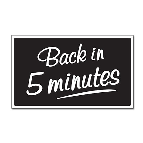 Back In 5 Minutes Sign Printable